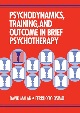 Malan / Osimo |  Psychodynamics, Training, and Outcome in Brief Psychotherapy | eBook | Sack Fachmedien