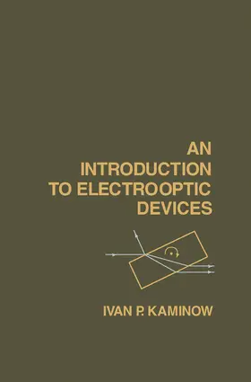 Kaminow |  An Introduction to Electrooptic Devices | eBook | Sack Fachmedien