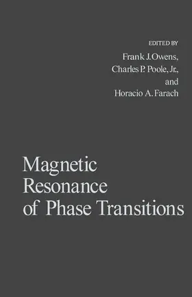 Owens / Poole / Farach |  Magnetic Resonance of Phase Transitions | eBook | Sack Fachmedien
