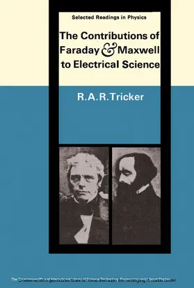 Tricker / Ter Haar |  The Contributions of Faraday and Maxwell to Electrical Science | eBook | Sack Fachmedien