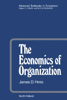 Hess / Bliss / Intriligator |  The Economics of Organization | eBook | Sack Fachmedien