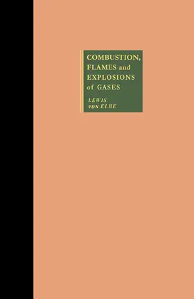 Lewis |  Combustion, Flames and Explosions of Gases | eBook | Sack Fachmedien