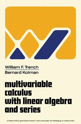 Trench / Kolman |  Multivariable Calculus with Linear Algebra and Series | eBook | Sack Fachmedien