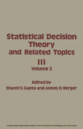Gupta / Berger |  Statistical Decision Theory and Related Topics III | eBook | Sack Fachmedien