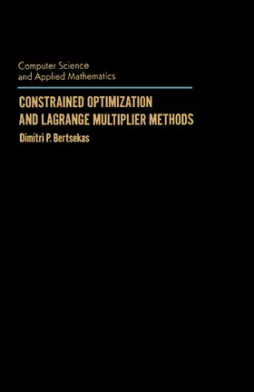 Bertsekas / Rheinboldt |  Constrained Optimization and Lagrange Multiplier Methods | eBook | Sack Fachmedien