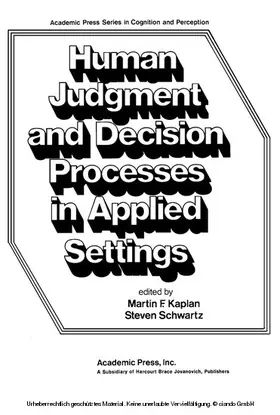 Kaplan / Schwartz |  Human Judgment and Decision Processes in Applied Settings | eBook | Sack Fachmedien