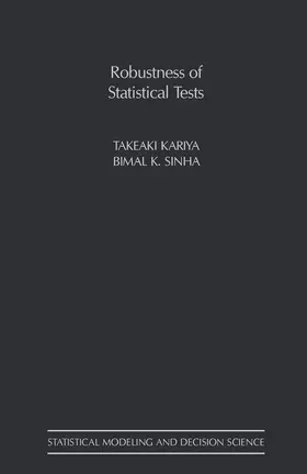 Kariya / Sinha / Lieberman |  Robustness of Statistical Tests | eBook | Sack Fachmedien