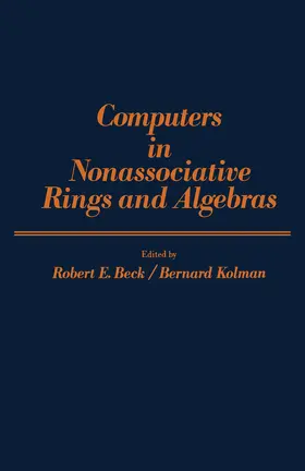 Beck / Kolman |  Computers in Nonassociative Rings and Algebras | eBook | Sack Fachmedien