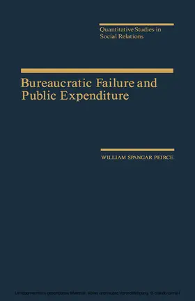 Peirce / Rossi |  Bureaucratic Failure and Public Expenditure | eBook | Sack Fachmedien