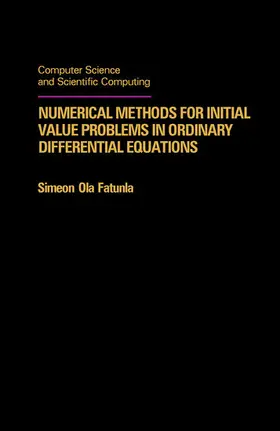 Fatunla / Rheinboldt / Siewiorek |  Numerical Methods for Initial Value Problems in Ordinary Differential Equations | eBook | Sack Fachmedien