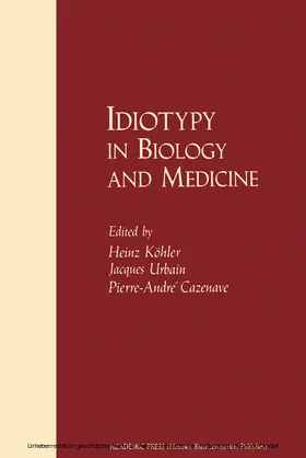 Köhler / Urbain / Cazenave |  Idiotypy in Biology and Medicine | eBook | Sack Fachmedien