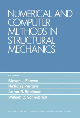 Fenves / Perrone / Robinson |  Numerical and Computer Methods in Structural Mechanics | eBook | Sack Fachmedien