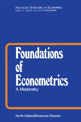 Madansky / Bliss / Intriligator |  Foundations of Econometrics | eBook | Sack Fachmedien