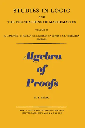 Szabo / Barwise / Kaplan |  Algebra of Proofs | eBook | Sack Fachmedien