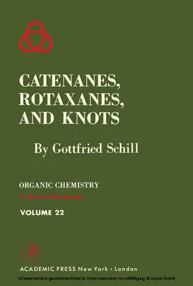 Schill / Blomquist |  Catenanes, Rotaxanes, and Knots | eBook | Sack Fachmedien