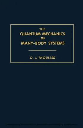 Thouless / Massey / Brueckner |  The Quantum Mechanics of Many-Body Systems | eBook | Sack Fachmedien