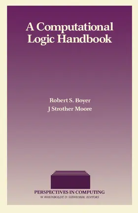 Boyer / Moore / Rheinboldt |  A Computational Logic Handbook | eBook | Sack Fachmedien