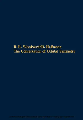 Woodward / Hoffmann |  The Conservation of Orbital Symmetry | eBook | Sack Fachmedien