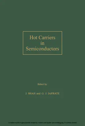 Shah / Iafrate |  Hot Carriers in Semiconductors | eBook | Sack Fachmedien