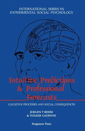 Rehm / Gadenne / Argyle |  Intuitive Predictions and Professional Forecasts | eBook | Sack Fachmedien