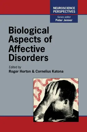 Horton / Katona |  Biological Aspects of Affective Disorders | eBook | Sack Fachmedien