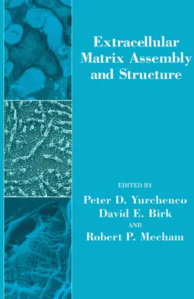 Yurchenco |  Extracellular Matrix Assembly and Structure | eBook | Sack Fachmedien