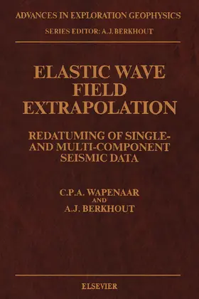 Wapenaar / Berkhout |  Elastic Wave Field Extrapolation | eBook | Sack Fachmedien