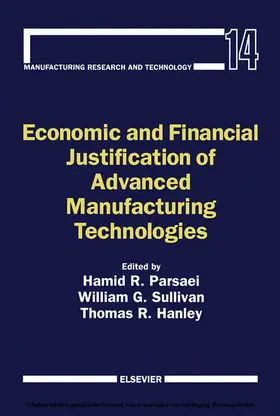 Parsaei / Sullivan / Hanley |  Economic and Financial Justification of Advanced Manufacturing Technologies | eBook | Sack Fachmedien