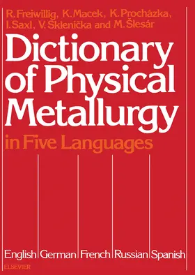 Freiwillig / Macek / Procházka |  Dictionary of Physical Metallurgy | eBook | Sack Fachmedien