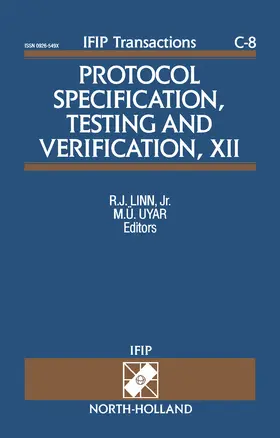 Linn / Uyar |  Protocol Specification, Testing and Verification, XII | eBook | Sack Fachmedien