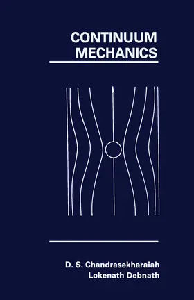 Chandrasekharaiah / Debnath |  Continuum Mechanics | eBook | Sack Fachmedien