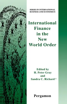Gray / Richard |  International Finance in the New World Order | eBook | Sack Fachmedien