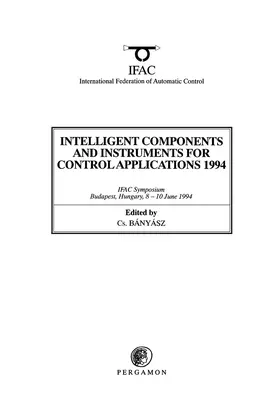 Banyasz |  Intelligent Components and Instruments for Control Applications 1994 | eBook | Sack Fachmedien