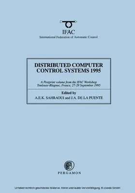Sahraoui / de la Puente |  Distributed Computer Control Systems 1995 | eBook | Sack Fachmedien