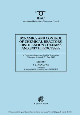 Rawlings |  Dynamics and Control of Chemical Reactors, Distillation Columns and Batch Processes (DYCORD'95) | eBook | Sack Fachmedien