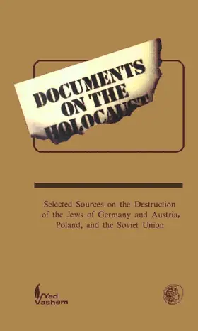 Arad / Gutman / Margaliot |  Documents on the Holocaust | eBook | Sack Fachmedien