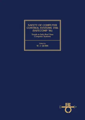 Quirk |  Safety of Computer Control Systems 1986 (Safecomp '86) Trends in Safe Real Time Computer Systems | eBook | Sack Fachmedien