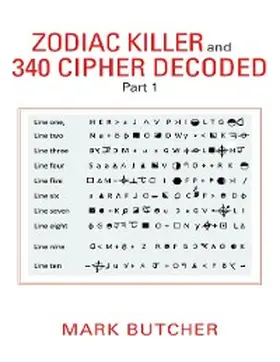 Butcher |  Zodiac Killer and 340 Cipher Decoded: Part 1 | eBook | Sack Fachmedien