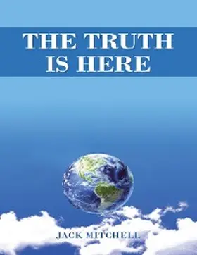 Mitchell |  The Truth Is Here | eBook | Sack Fachmedien