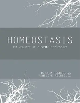 Rodriguez |  Homeostasis: The Journey of a Manic - Depressive | eBook | Sack Fachmedien