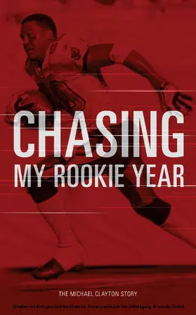 Clayton |  Chasing My Rookie Year | eBook | Sack Fachmedien