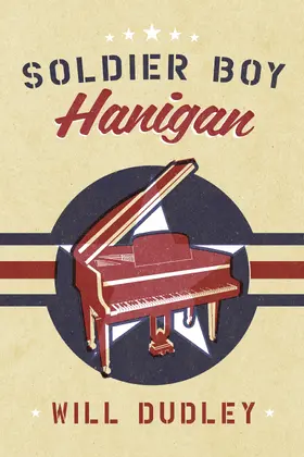 Dudley |  Soldier Boy Hanigan | eBook | Sack Fachmedien