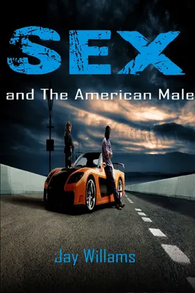 Williams |  Sex and the American Male | eBook | Sack Fachmedien