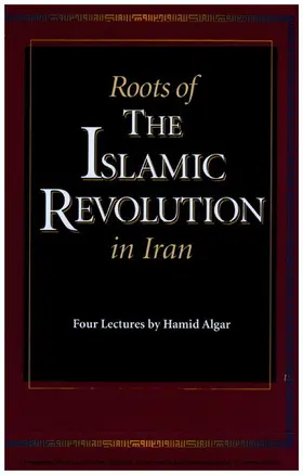 Algar |  Roots of the Islamic Revolution in Iran | eBook | Sack Fachmedien