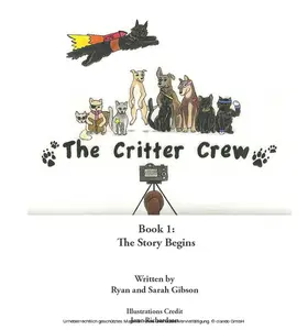Gibson |  Critter Crew: The Story Begins | eBook | Sack Fachmedien