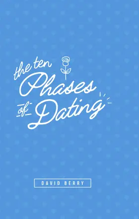 Berry |  10 Phases of Dating | eBook | Sack Fachmedien