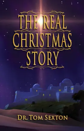 Sexton |  The Real Christmas Story | eBook | Sack Fachmedien