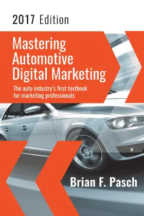 Pasch |  Mastering Automotive Digital Marketing 2017 Edition | eBook | Sack Fachmedien