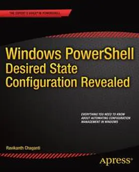 Chaganti | Windows PowerShell Desired State Configuration Revealed | Buch | 978-1-4842-0017-9 | sack.de
