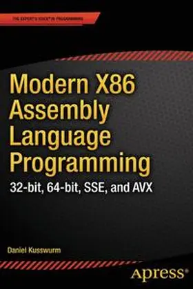 Kusswurm | Modern X86 Assembly Language Programming | Buch | 978-1-4842-0065-0 | sack.de